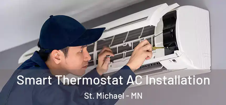 Smart Thermostat AC Installation St. Michael - MN